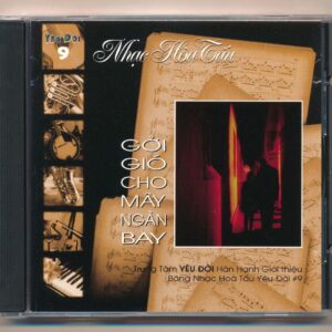 Yêu Đời CD9 – Nhạc Hòa Tấu – Gởi Gió Cho Mây Ngàn Bay (3 Góc)