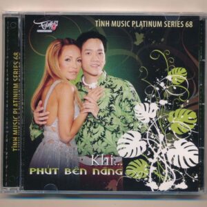 Tình Music Platinum Series CD68 – Khi … Phút Bên Nàng (KGTUS)