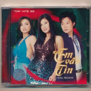 TNCD406 - Top Hits 33 - Em Vẫn Tin (KGTUS)