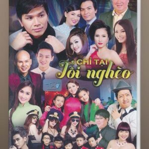DVD Tình – Đêm Mạnh Quỳnh – Chỉ Tại Tôi Nghèo