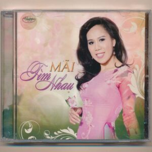 TNCD564 - Mãi Tìm Nhau - Mai Thiên Vân (Trầy) KGTUS