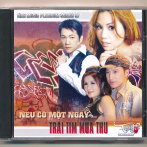 Tình Music Platinum Series CD57 – Nếu Có Một Ngày – Trái Tim Mùa Thu