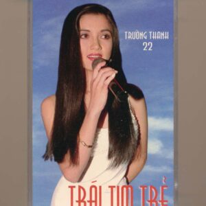 Trường Thanh Tape 22 - Trái Tim Trẻ (KGDH)