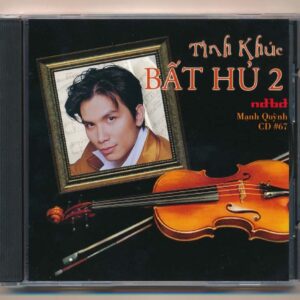 NDBDCD - Tình Khúc Bất Hủ 2 - Mạnh Quỳnh 67 (KGVHC)