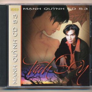 NDBCD - Tình Say - Mạnh Quỳnh 53 (KHÔNG BÌA GỐC)