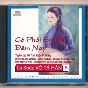 Eastern Music CD – Ca Khúc Võ Tá Hân 8 – Có Phải Em Về Đêm Nay