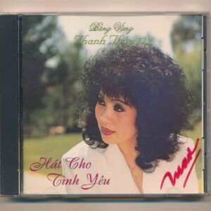 Thanh Thúy CD12 - Hát Cho Tình Yêu (ADCA) KGTUS