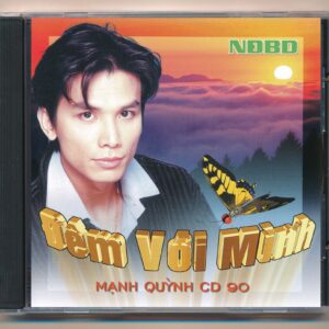 NDBDCD - Đêm Với Mình - Mạnh Quỳnh 90 (KHÔNG BÌA GỐC)