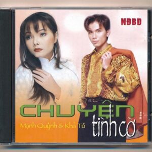 NDBDCD – Chuyện Tình Cờ – Mạnh Quỳnh – Khả Tú (Mạnh Quỳnh 24) (DADR, Trầy) KGTUS