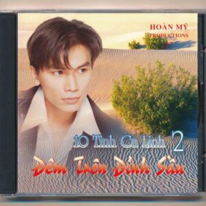 Hoàn Mỹ CD - Đêm Trên Đỉnh Sầu - Mạnh Quỳnh Tình Ca Lính 2 (ADCA, Trầy) KGTUS