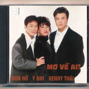 Y CD – Mơ Về Ai – Kenny Thái – Ý Nhi – Don Hồ (3G) KGTUS