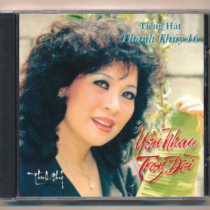 Thanh Thúy CD16 - Yêu Nhau Trọn Đời (DADR) KGTUS