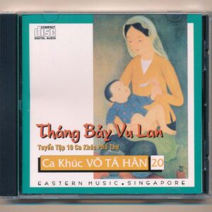 Eastern Music CD – Ca Khúc Võ Tá Hân 20 – Tháng Bảy Vu Lan