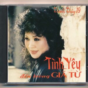 Thanh Thúy CD19 - Tình Yêu Đến Trong Giã Từ (Taiwan, trầy) KGTUS