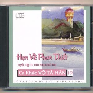Eastern Music CD – Ca Khúc Võ Tá Hân 19 – Hẹn Về Phan Thiết