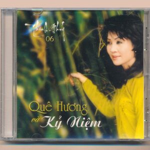 Thanh Thúy CD6 – Quê Hương Và Kỷ Niệm (KHÔNG BÌA GỐC)