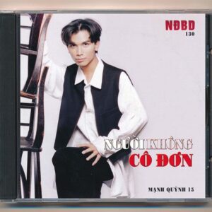 NDBDCD130 – Người Không Cô Đơn – Mạnh Quỳnh 15 (ADCA, Trầy) KGTUS