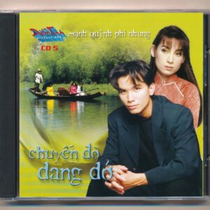 Diễm Tình CD5 - Chuyến Đò Dang Dở - Phi Nhung - Mạnh Quỳnh