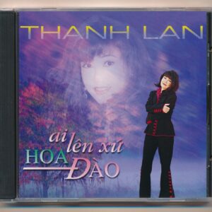 Thanh Lan CD7 - Ai Lên Xứ Hoa Đào - Thanh Lan