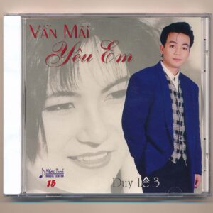 Nhạc Tình CD15 - Vẫn Mãi Yêu Em - Duy Lê 3 (DADR)