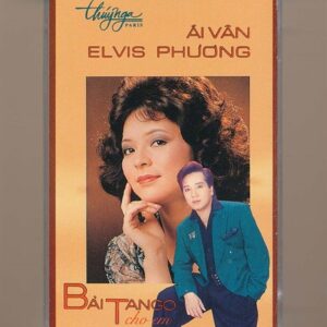 Thúy Nga Tape 33 - Bài Tango Cho Em - Ái Vân - Elvis Phương (KGTUS)