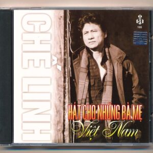 LVCD195 – Hát Cho Những Bà Mẹ Việt Nam – Chế Linh