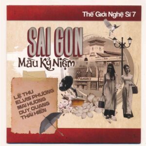 Thế Giới Nghệ Sĩ CD7 - Sài Gòn Màu Kỷ Niệm (KGPBD)