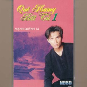 NDBD Tape 129 – Quê Hương Bất Tử – Mạnh Quỳnh 14 (KGFR)