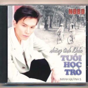 NDBDCD120 – Những Tình Khúc Tuổi Học Trò – Mạnh Quỳnh 5 (DADR, trầy) KGTUS