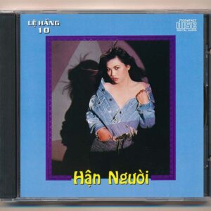 Lệ Hằng CD10 - Hận Người (Phôi Số) KGTUS