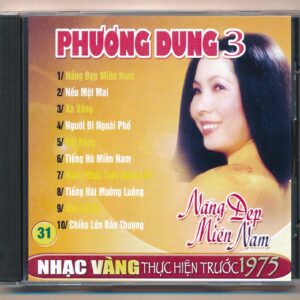 Nhạc Vàng CD31 - Nắng Đẹp Miền Nam - Phương Dung 3