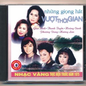 Nhạc Vàng CD9 - Những Giọng Hát Vượt Thời Gian