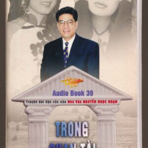 Thúy Nga Audio Book Tape 39 - Trong Quan Tài Buồn - Nguyễn Ngọc Ngạn - Hồng Đào - Diamond Bích Ngọc (6 Taoe) KGFR