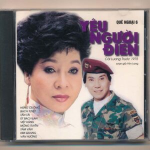 Quê Ngoại CD6 – Cải Lương Yêu Người Điên (Hùng Cường – Bạch Tuyết – Út Trà Ôn)