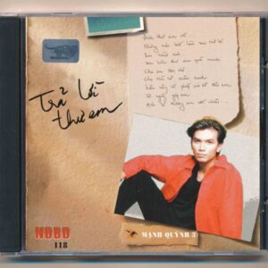 NDBDCD118 – Trả Lời Thư Em – Mạnh Quỳnh 3 (Phôi @) KGTUS