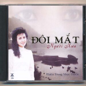50. Đôi Mắt Người Xưa – Thiên Trang