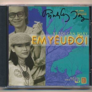 PNP CD – Vì Tôi Cần Thấy Em Yêu Đời – Trịnh Công Sơn Vol 7