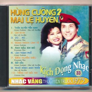 Nhạc Vàng CD33 - Kích Động Nhạc - Hùng Cường - Mai Lệ Huyền 2