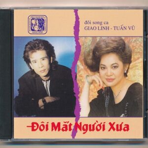 01. Đôi Mắt Người Xưa – Giao Linh – Tuấn Vũ (FAKE USA)