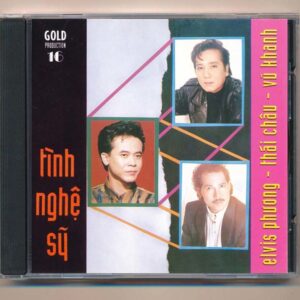 GOLD CD16 - Tình nghệ sĩ - Elvis Phương - Thái Châu - Vũ Khanh (Phôi Số) KGTUS