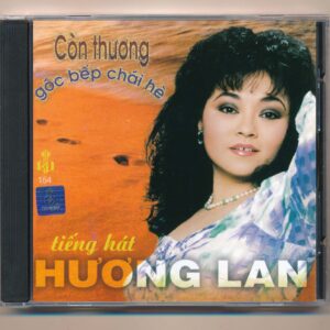 LVCD154 - Còn Thương Góc Bếp Chái Hè - Hương Lan