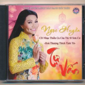 Ngọc Huyền CD – Nhạc Thiền Ca “Tự Vấn”