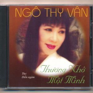Ngô Thuy Vân CD – Thương Nhớ Một Mình (CD Thơ)