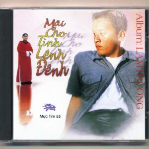 Mực Tím CD53 - Mãi Cho Tình Lênh Đênh - Lam Trường (ADC/CA) KGVHC