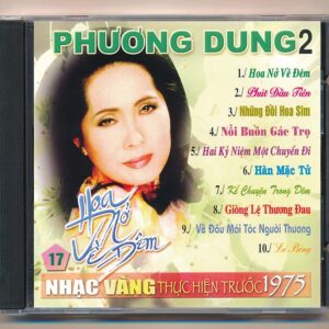 Nhạc Vàng CD17 - Hoa Nở Về Đêm - Phương Dung