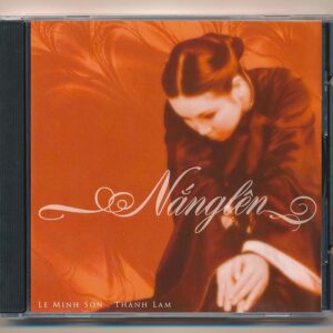 Nắng Lên – Thanh Lam – Lê Minh Sơn (Phôi Số – USA)