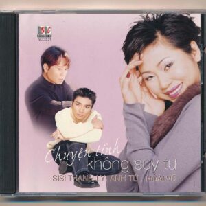 New Castle CD21 - Chuyện Tình Không Suy Tư - SiSi Thanh Ly - Anh Tú - Hoài Vũ
