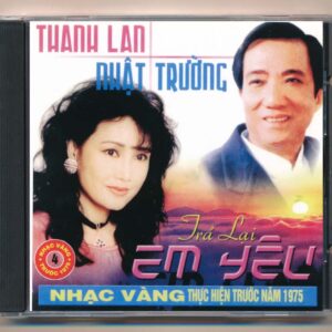 Nhạc Vàng CD4 - Trả Lại Em Yêu - Thanh Lan - Nhật Trường (KGVHC)