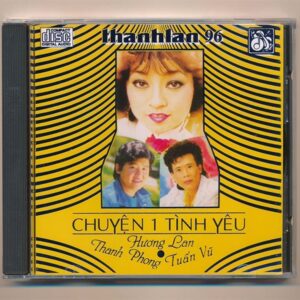258. Chuyện Một Tình Yêu - Thanh Phong - Hương Lan - Tuấn Vũ (TAPE)