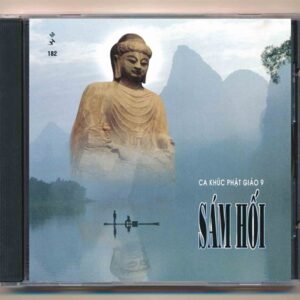 Mưa Hồng CD182 – Ca Khúc Phật Giáo 9 – Sám Hối (3 Góc)